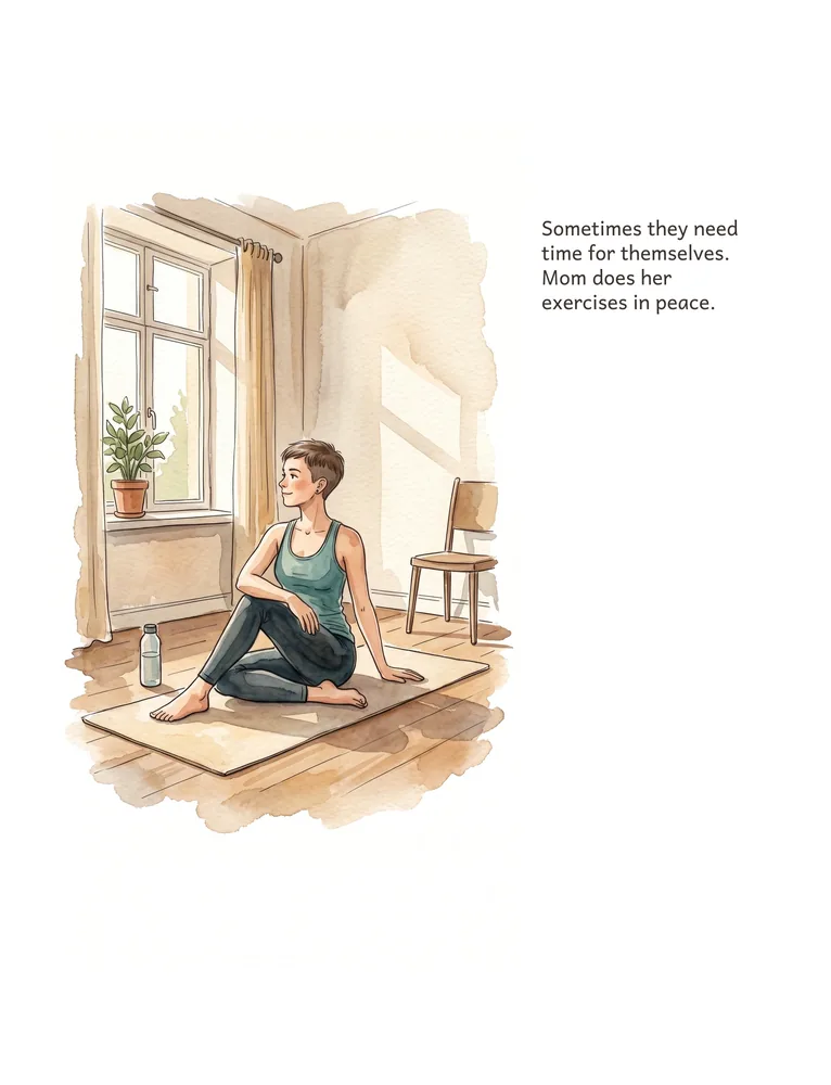 Sometimes they need time for themselves. Mom does her exercises in peace.